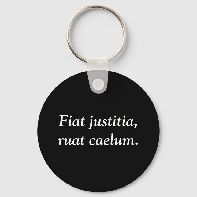 Fiat justitia, ruat caelum. keychain (Front)