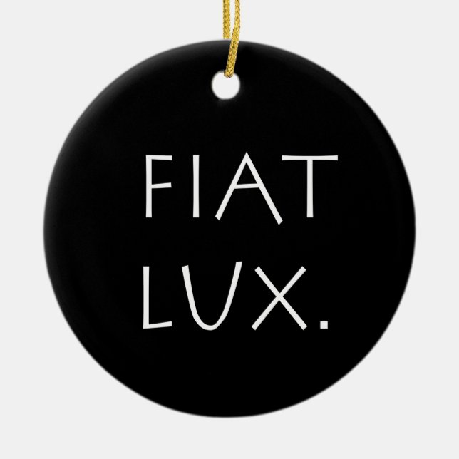 Fiat Lux Ceramic Ornament (Front)