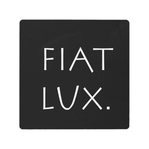 Fiat Lux Metal Print