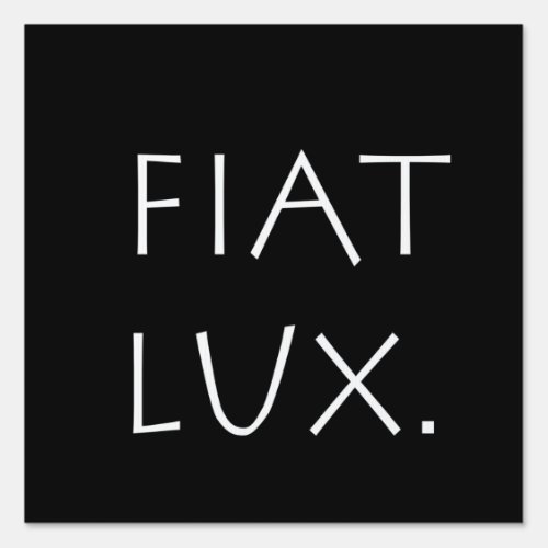 Fiat Lux Sign