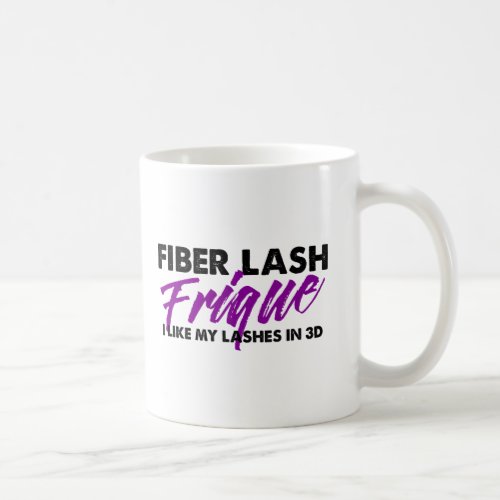 Fiber Lash Frique _ Coffee Mug