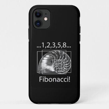Fibonacci! Iphone 11 Case by Ars_Brevis at Zazzle