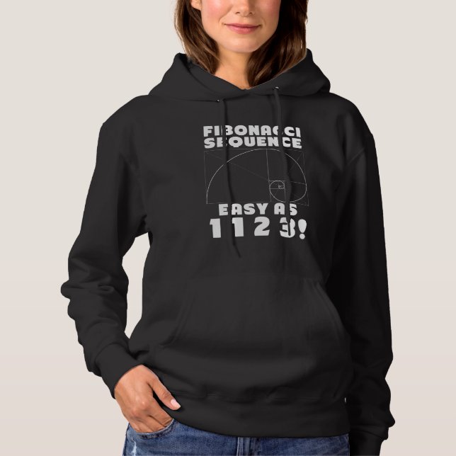 Fibonacci Sequence Easy as 1 1 2 4 Golden Ratio Hoodie (Front)