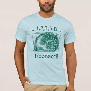Fibonacci T Shirt by Ars_Brevis at Zazzle