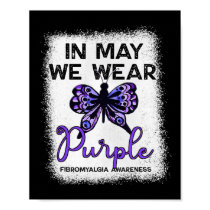 Fibro Awareness Spoonie In May We Wear Purple Butt Poster