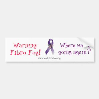 Fibro Fog warning Bumper Sticker