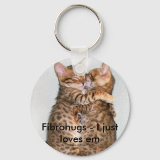 Fibrohugs - I just loves em Keychain