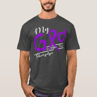 Fibromyalgia Awareness My God Is Stronger In This T-Shirt