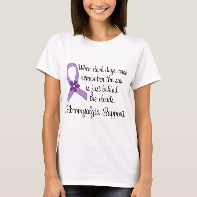 Fibromyalgia Awareness Quote T-Shirt (Front)