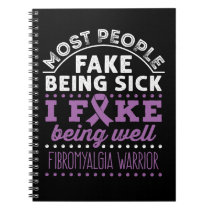 Fibromyalgia Awareness Warrior Fake Being Well Notebook