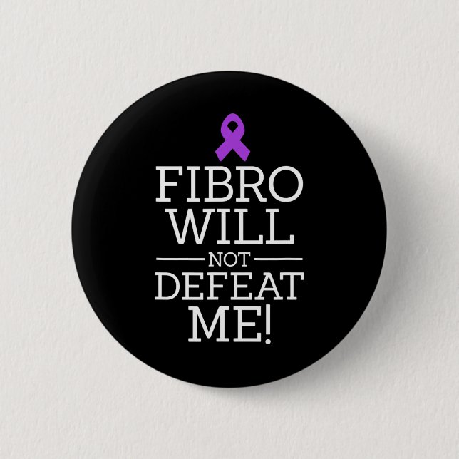 Fibromyalgia Awareness Warrior Fibro Will Not Defe Button (Front)