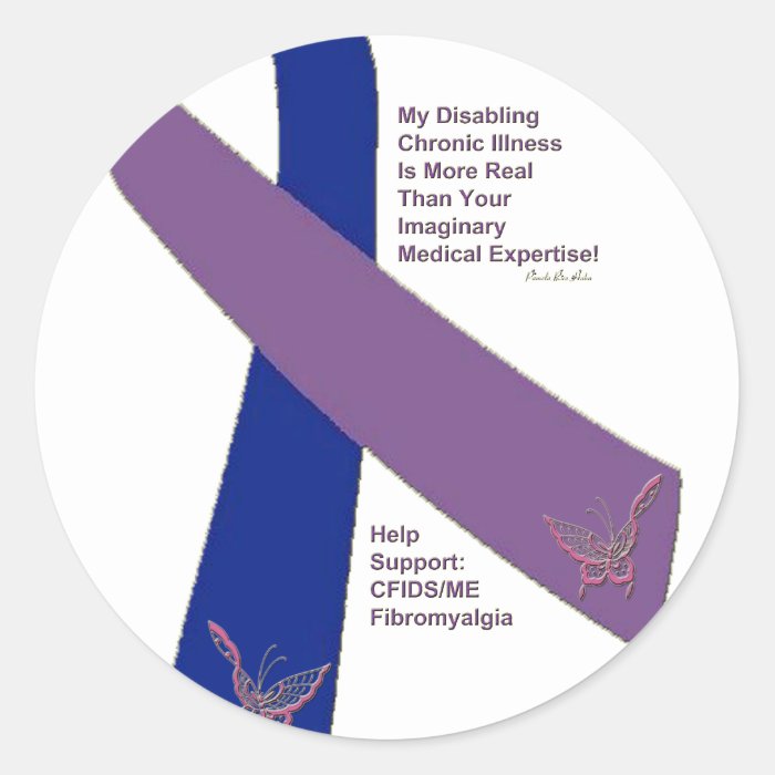 FIBROMYALGIA ~ CFS SUPPORT.png Round Sticker