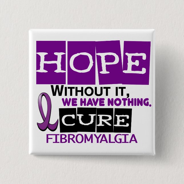 Fibromyalgia HOPE 2 Pinback Button (Front)