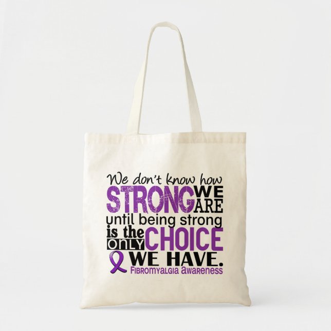 Fibromyalgia How Strong We Are Tote Bag (Front)