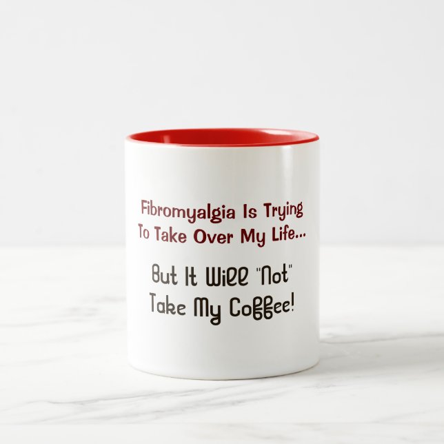 Fibromyalgia Humor Coffee Mug Cup (Center)