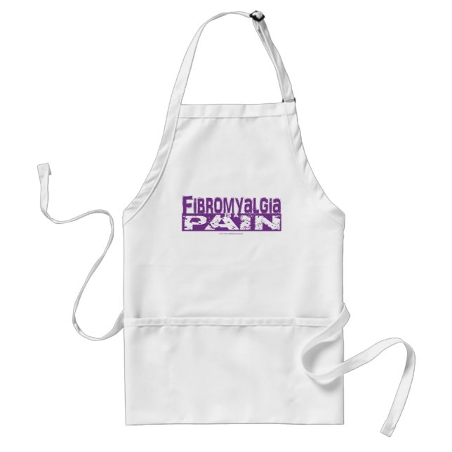 Fibromyalgia is a Pain Apron (Front)