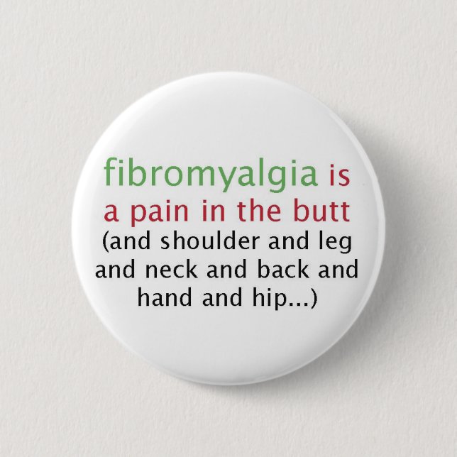 Fibromyalgia is a pain button (Front)