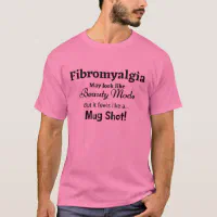 https://rlv.zcache.com/fibromyalgia_looks_like_beauty_mode_t_shirt-r9b92881ab2ea4e508f0ee32e6409b176_k21x2_200.webp