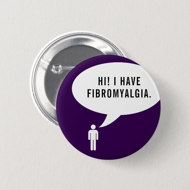 FIBROMYALGIA speech bubble Button (Front & Back)