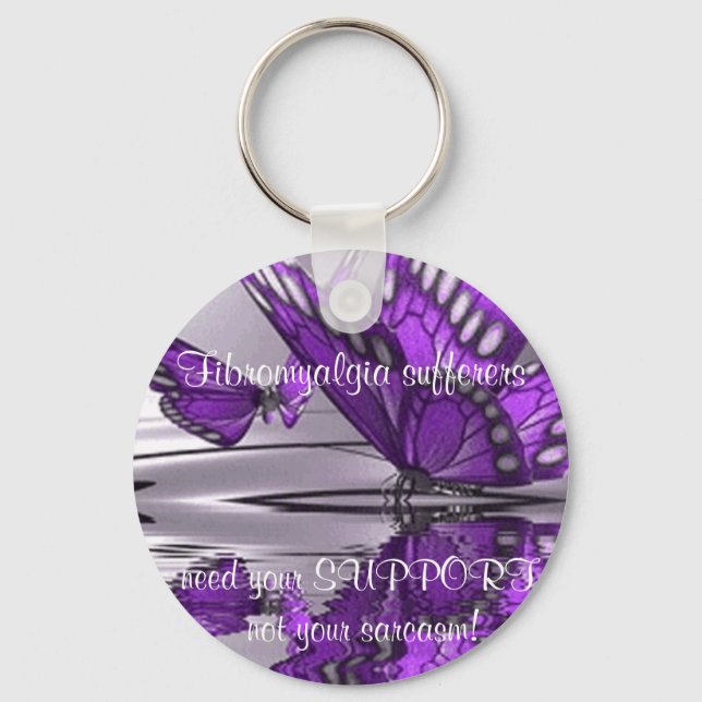 Fibromyalgia  Support not Sarcasm Keychain (Front)