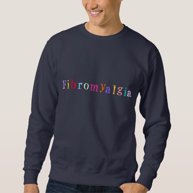 Fibromyalgia Sweatshirt (Front)