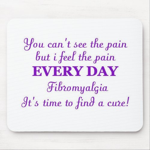 Fibromyalgia _ time for a cure mouse pad