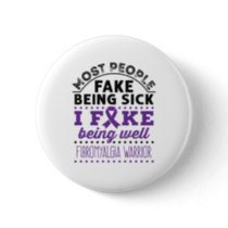 Fibromyalgia Warrior Fake Being Well Button