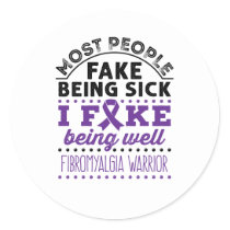 Fibromyalgia Warrior Fake Being Well Classic Round Sticker