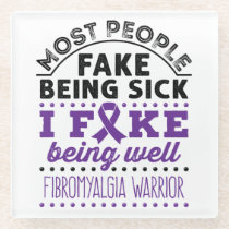 Fibromyalgia Warrior Fake Being Well Glass Coaster