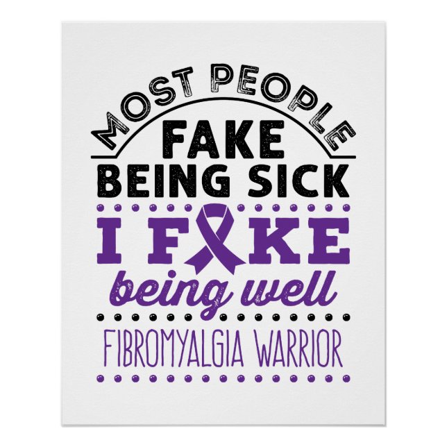 Fibromyalgia Warrior Fake Being Well Poster (Front)