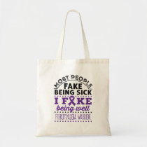 Fibromyalgia Warrior Fake Being Well Tote Bag