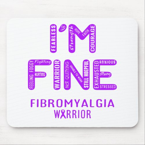 Fibromyalgia Warrior _ I AM FINE Mouse Pad