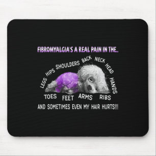 Fibromyalgia's A Real Pain Bichon Frise Dog 1  Mouse Pad