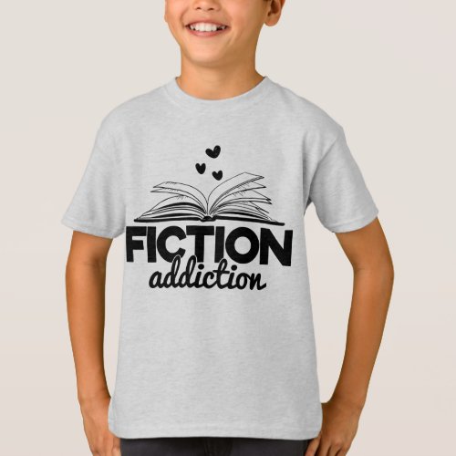 Fiction Addiction Bookworm Quote Reading Books T_Shirt