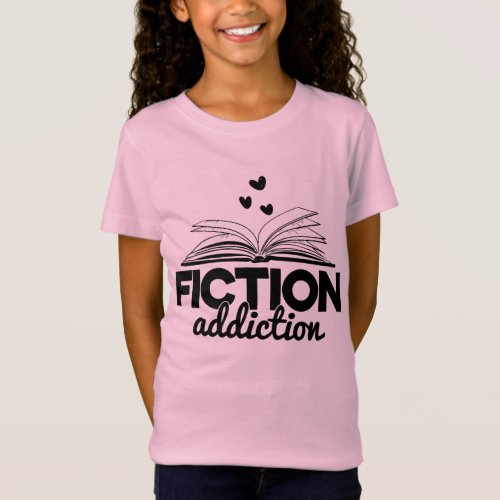 Fiction Addiction Bookworm Reading Book Saying T_Shirt