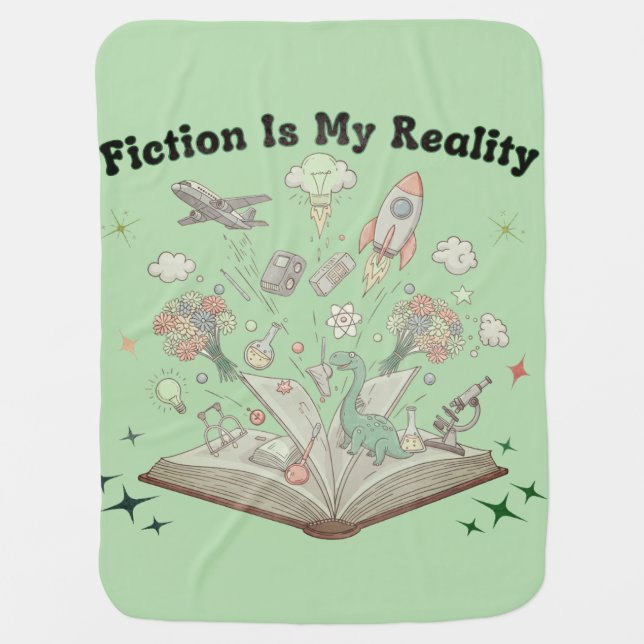 Fiction Is My Reality : Book Lover Fantasy Design Baby Blanket (Front)