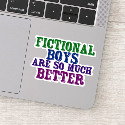 Fictional Boys Are So Much Better Laptop Sticker