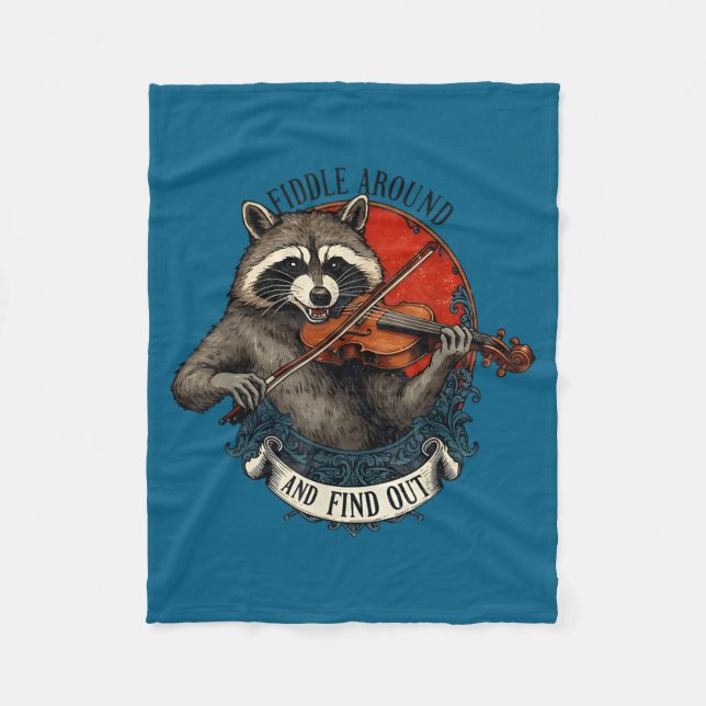 Fiddle Around And Find Out Music Raccoon Fiddle Fu Fleece Blanket (Front)
