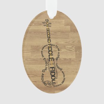 Fiddle Expressions Word Art Violin Shape Wood Look Ornament by missprinteditions at Zazzle