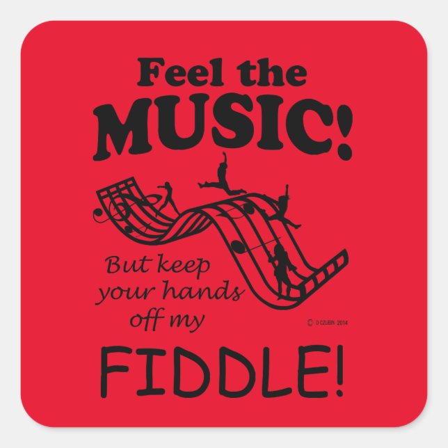 Fiddle Feel The Music Square Sticker (Front)