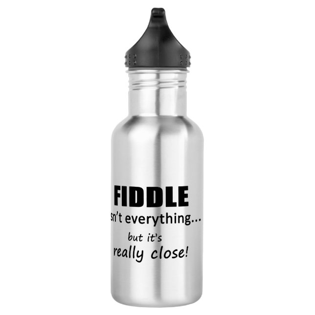Fiddle Isn't Everything Stainless Steel Water Bottle (Right)