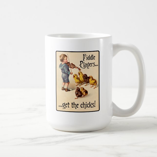 Fiddle Players Get the Chicks Violin Music Coffee Mug (Right)
