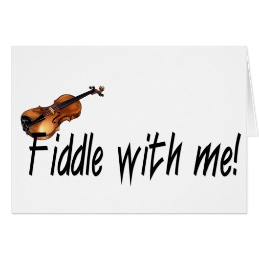 Fiddle with me! cards (Front Horizontal)