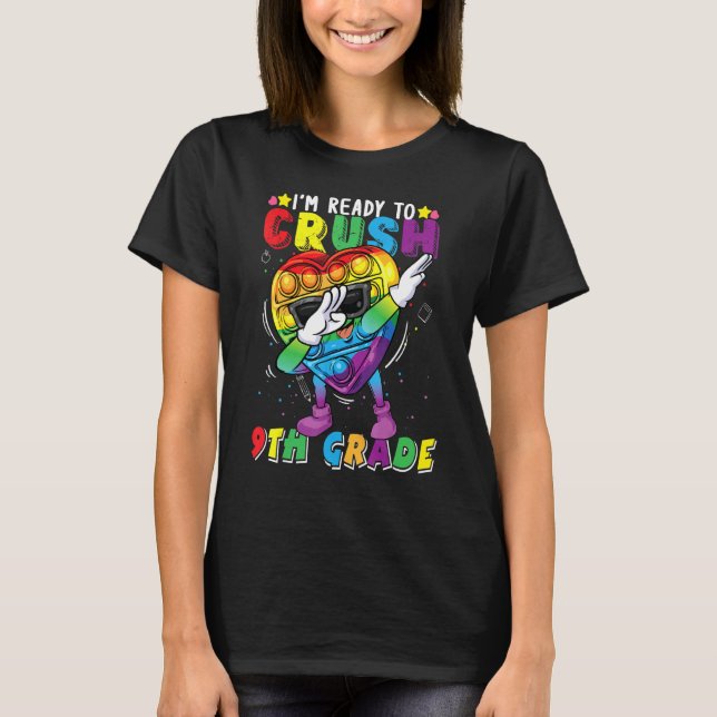 Fidget Toy Dabbing I'm Ready To Crush 9th Grade Bo T-Shirt (Front)
