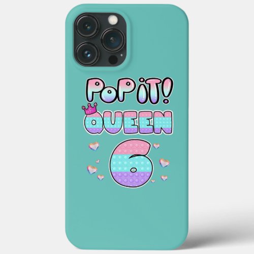 Fidget Toy Pop It Birthday Girl 6 Year Old 6th iPhone 13 Pro Max Case