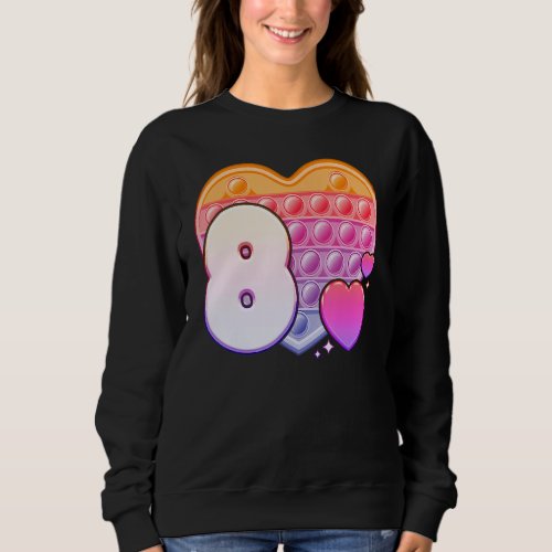 Fidget toy Pop it heart for Girls 8th Birthday Sweatshirt