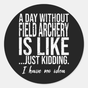 Field Archery funny sports gift Classic Round Sticker