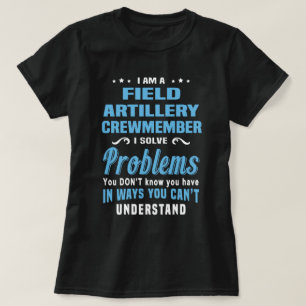Field Artillery Crewmember T-Shirt