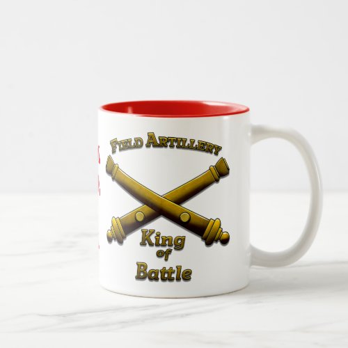 Field Artillery _ King of Battle _ Drinkware Two_Tone Coffee Mug
