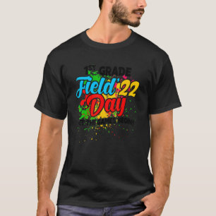 Field Day 2022 First Grade 1st Let The Games Begin T-Shirt